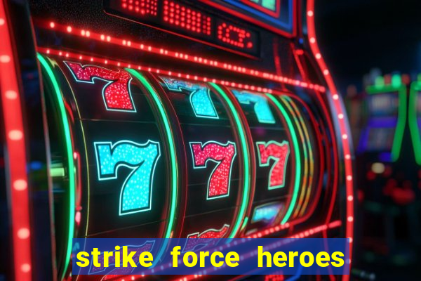 strike force heroes 2 hacked